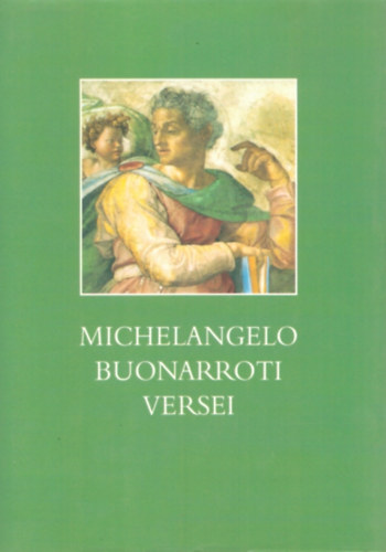 MICHELANGELO BUONARROTI VERSEI