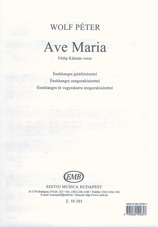 WOLF PÉTER - AVE MARIA ÉNEK-GITÁR, ÉNEK-ZONGORA, ÉNEK ÉS VEGYESKAR ZONGORAKÍSÉRETTEL