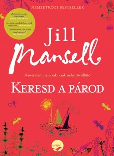 Jill Mansell - Keresd a párod [eKönyv: epub, mobi]