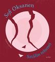 Sofi Oksanen - Sztálin tehenei (új kiadás)
