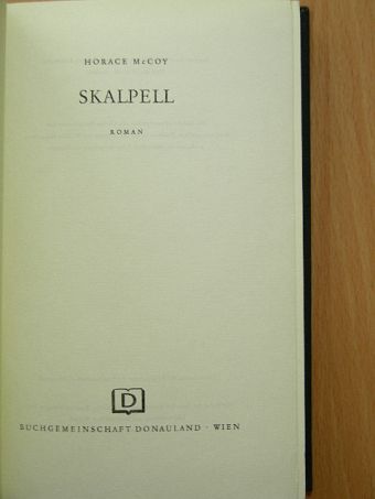 Horace McCoy - Skalpell [antikvár]