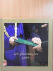 Dr. pharmaciae 2009- [antikvár]