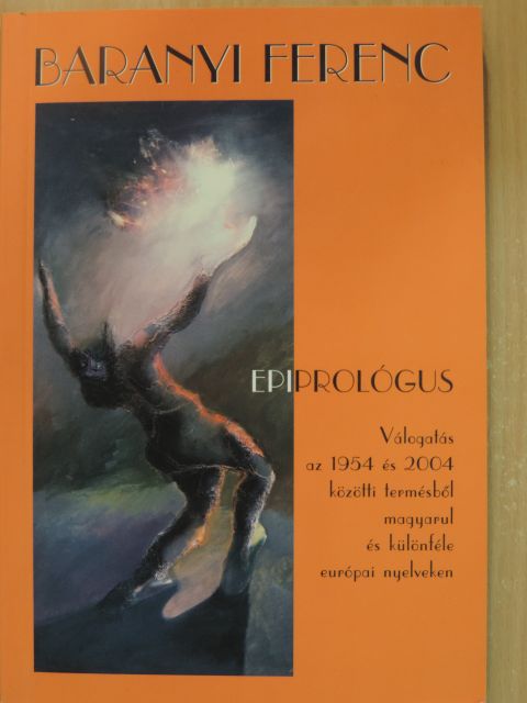 Baranyi Ferenc - Epiprológus [antikvár]