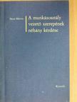 Buza Márton - A munkásosztály vezető szerepének néhány kérdése [antikvár]