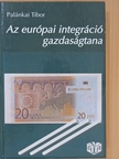 Kende Tamás - Az európai integráció gazdaságtana [antikvár]