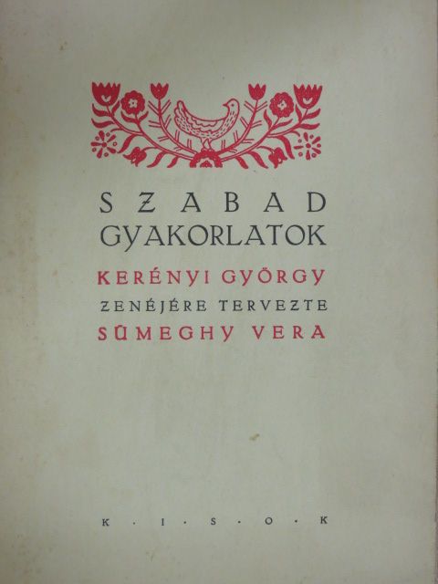 Kerényi György - Szabadgyakorlatok 14-18 éves lányok (III. és IV. korosztály) számára az 1942-43. iskolai évre [antikvár]