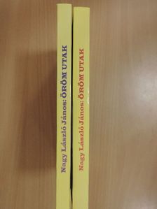 Nagy László János - Öröm utak 1-2. [antikvár]