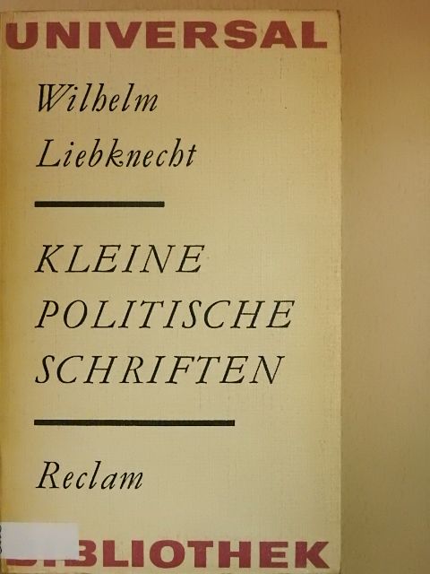 Wilhelm Liebknecht - Kleine politische Schriften [antikvár]
