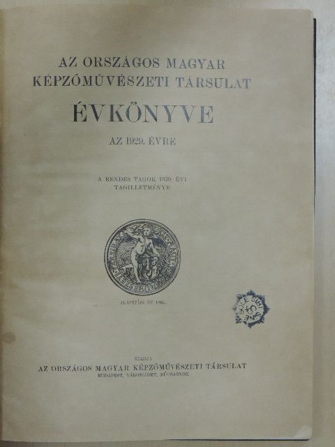 Aggházy Gyula - Az Országos Magyar Képzőművészeti Társulat Évkönyve az 1929. évre [antikvár]