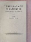 Földessy Gyula - Tanulmányok és élmények (dedikált példány) [antikvár]
