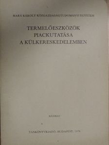 Dr. Kabai Vilmos - Termelőeszközök piackutatása a külkereskedelemben [antikvár]