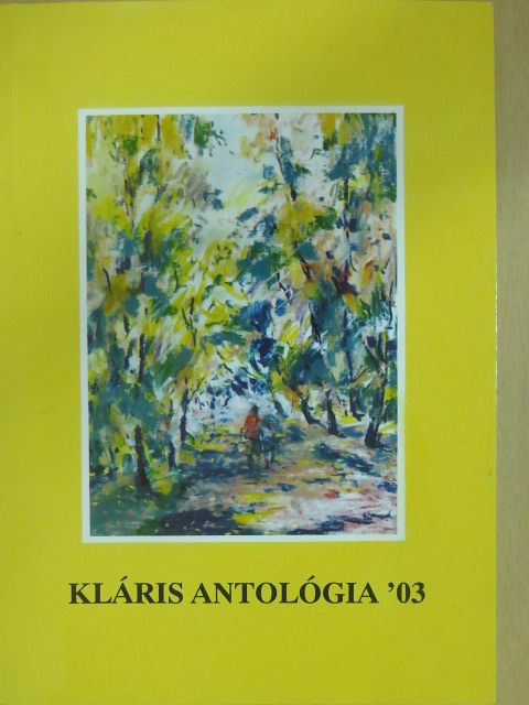 Antalfy István - Kláris antológia '03 (dedikált példány) [antikvár]
