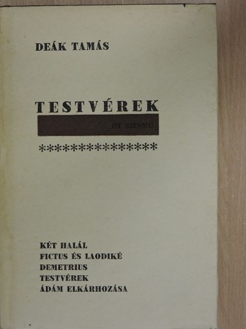 Deák Tamás - Testvérek (dedikált példány) [antikvár]