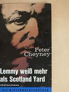 Peter Cheyney - Lemmy weiss mehr als Scotland Yard [antikvár]