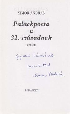 SIMOR ANDRÁS - Palackposta a 21. századnak (dedikált) [antikvár]