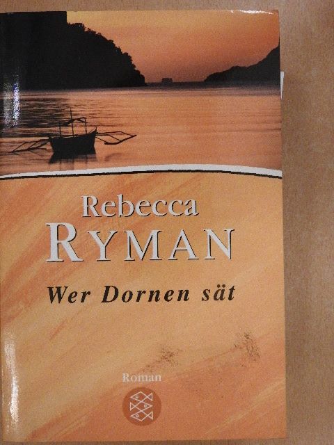 Rebecca Ryman - Wer Dornen sät [antikvár]