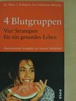 Catherine Whitney - 4 Blutgruppen - vier Strategien für ein gesundes Leben [antikvár]