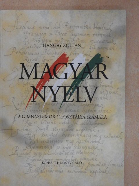 Hangay Zoltán - Magyar nyelv 11. [antikvár]