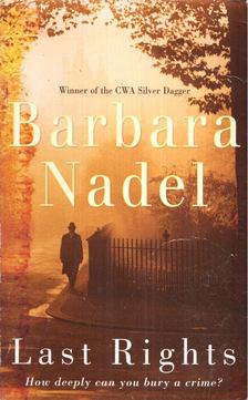 Barbara Nadel - Last Rights [antikvár]