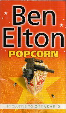 Ben Elton - Popcorn [antikvár]