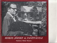Streit Miklós - Mokos József és tanítványai [antikvár]