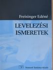Freisinger Edéné - Levelezési ismeretek [antikvár]