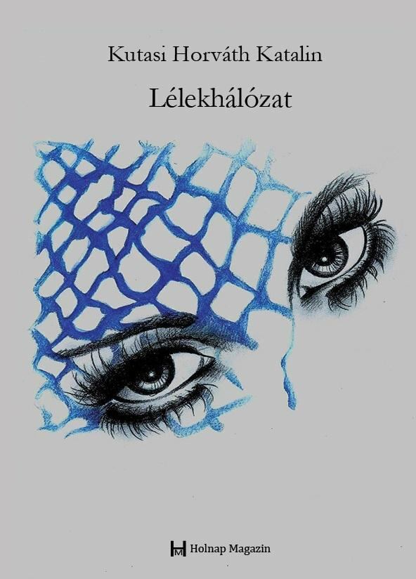 Kutasi Horváth Katalin - Lélekhálózat [antikvár]