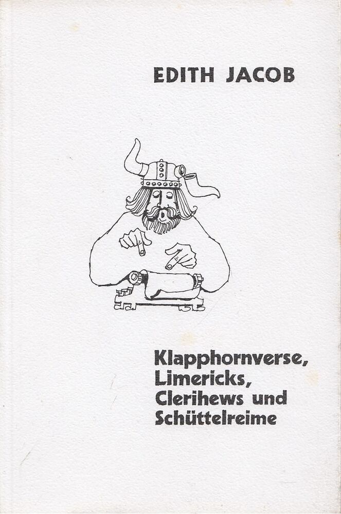 Jacob, Edith - Klapphornverse, Limericks, Clerihews und Schüttelreime [antikvár]