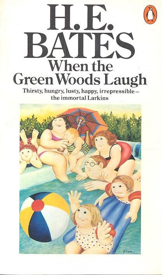 BATES, HERBERT ERNEST - When the green woods laugh [antikvár]