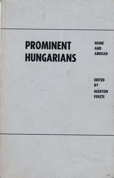 Fekete Márton - Prominent Hungarians [antikvár]