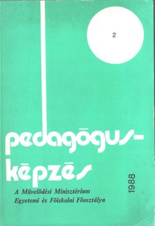 Ballér Endre, Baráz Miklós - Pedagógusképzés 1988/2 [antikvár]