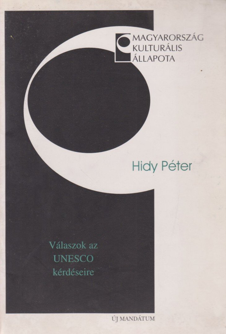 Hidy Péter - Válaszok az UNESCO részére [antikvár]