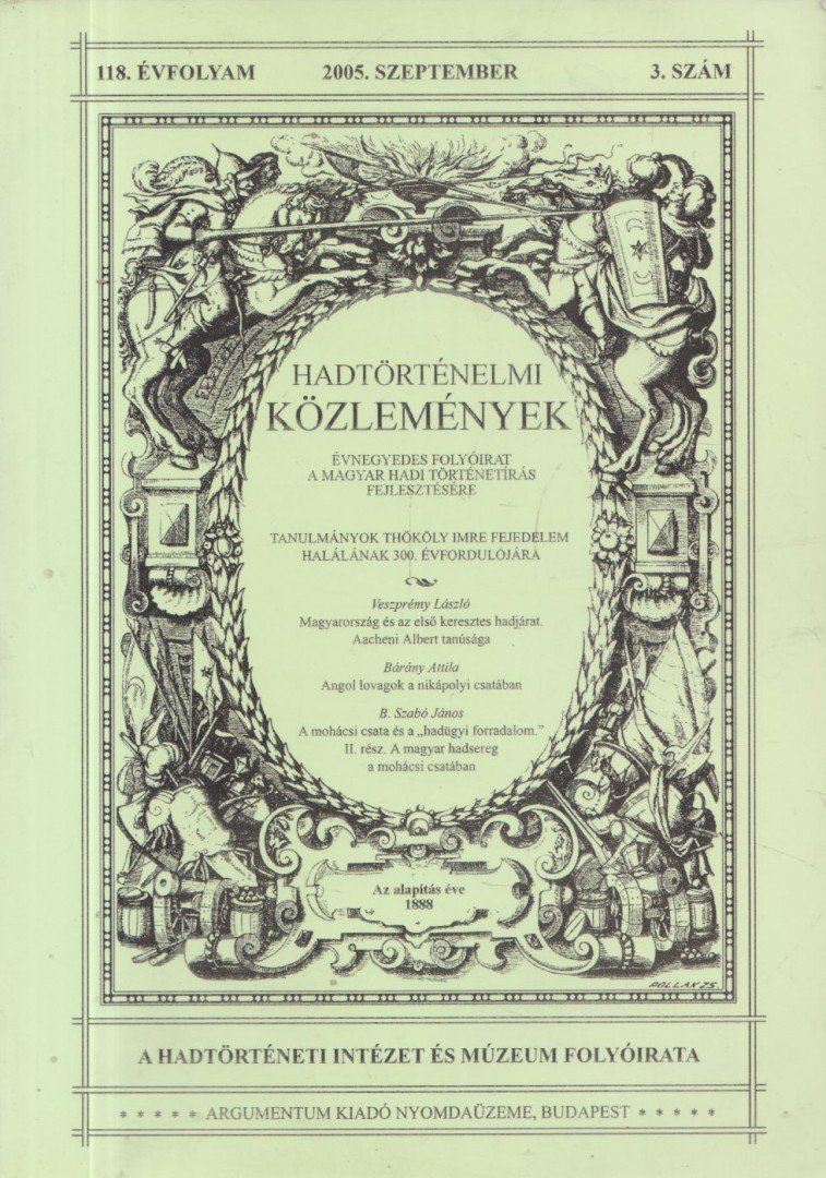 több szerző - Hadtörténelmi közlemények 2005. 3. szám [antikvár]