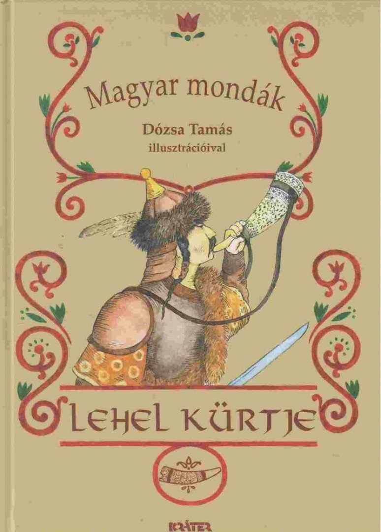 Barcsa Dániel - Lehel kürtje [antikvár]