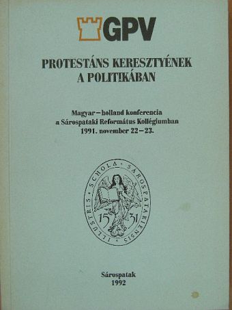 A. H. Poelman - Protestáns keresztyének a politikában [antikvár]