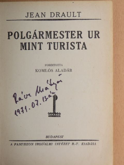 Jean Drault - Polgármester ur mint turista [antikvár]