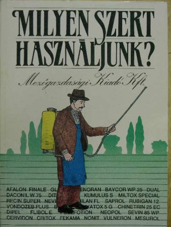 Dr. Biber Károly - Milyen szert használjunk? [antikvár]