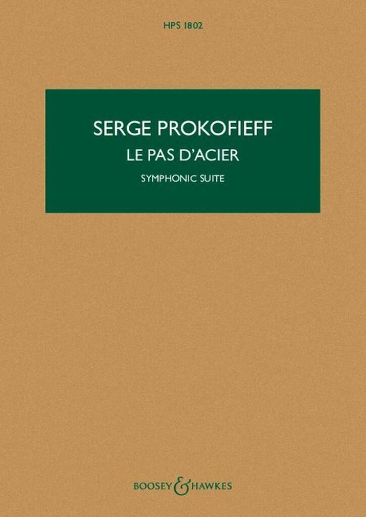 PROKOFIEFF - LE PAS D'ACIER SYMPHONIC SUITE OPUS 4/A PARTITUR
