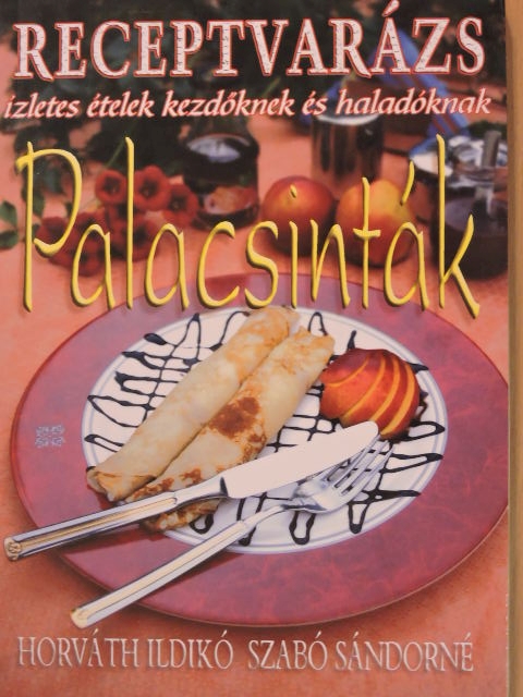 Horváth Ildikó - Palacsinták [antikvár]
