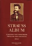 STRAUSS,JOHANN - STRAUSS ALBUM ZONGORÁRA VAGY HARMONIKÁRA  ( KOLA JÓZSEF )