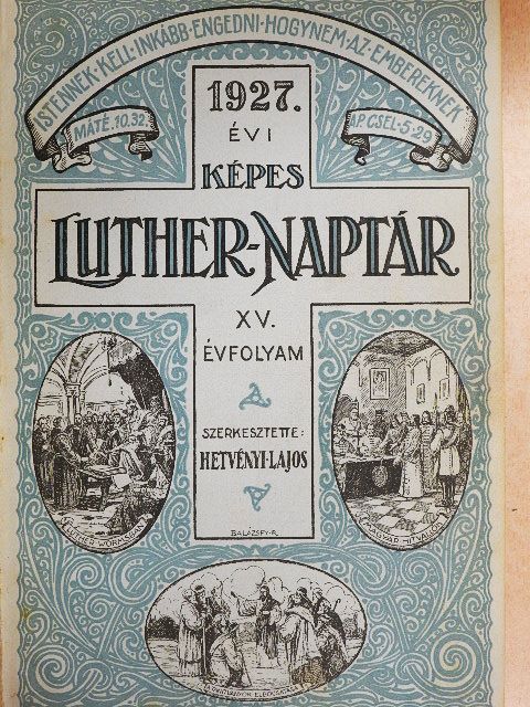 Dr. Szigethy Lajos - Képes Luther-naptár az 1927-1928. közönséges évre [antikvár]