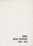 Mertens, Phil, Néray Katalin - Fiatal belga festészet 1945-1972 [antikvár]