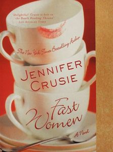 Jennifer Crusie - Fast Women [antikvár]