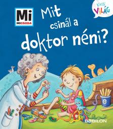 Alexandra Fabisch - Mit csinál a doktor néni? - Mi Micsoda Kicsi világ 12.