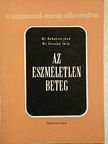 Dr. Rakonitz Jenő - Az eszméletlen beteg [antikvár]