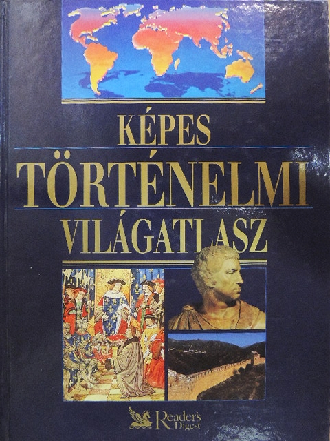 Amira K. Bennison - Képes történelmi világatlasz [antikvár]