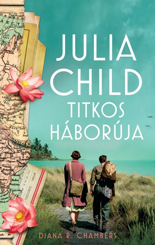 Diana R. Chambers - Julia Child titkos háborúja [eKönyv: epub, mobi]
