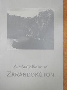 Almássy Katinka - Zarándokúton (dedikált példány) [antikvár]