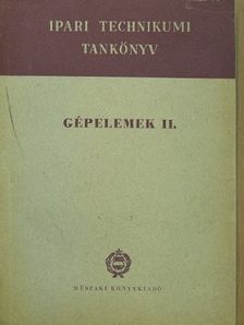 Bálint Gábor - Gépelemek II. [antikvár]
