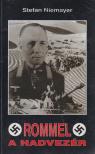 NIEMAYER, STEFAN - Rommel, a hadvezér [antikvár]